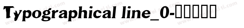Typographical line_0字体转换